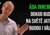 Áda Inneman: Dokud budou na světě jatka, budou i války