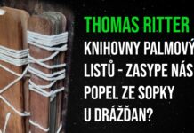 Thomas Ritter: Knihovny palmových listů – zasype nás popel ze sopky u Drážďan?