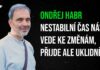 Ondřej Habr: Nestabilní čas nás vede ke změnám, přijde ale uklidnění