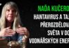 Naďa Kučerová: Hantavirus a tajné přerozdělování světa v době vodnářských energií