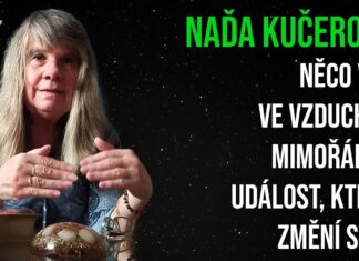Naďa Kučerová: Něco visí ve vzduchu – mimořádná událost, která změní svět