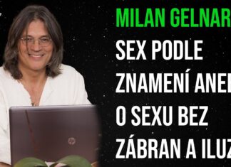 Milan Gelnar: Sex podle znamení aneb O sexu bez zábran a iluzí