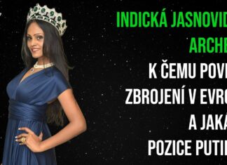 Indická jasnovidka Archena: K čemu povede zbrojení v Evropě a jaká je pozice Putina?