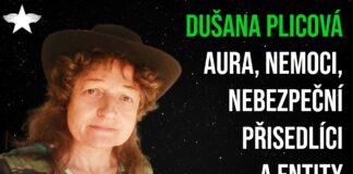 Dušana Plicová: Aura, nemoci, nebezpeční přisedlíci a entity