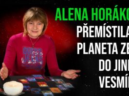 Alena Horáková: Přemístila se planeta Země do jiného vesmíru?