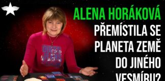 Alena Horáková: Přemístila se planeta Země do jiného vesmíru?