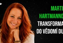 Martina Hartmannová: Transformace do Vědomí duše