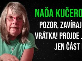 Naďa Kučerová: Pozor, zavírají se vrátka! Projde jimi jen část lidí
