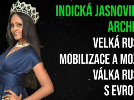 Indická jasnovidka Archena: Velká ruská mobilizace a možná válka Ruska s Evropou