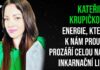 Kateřina Krupičková: Energie, které k nám proudí, prozáří celou naši inkarnační linii