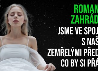 Roman N. Zahrádka: Jsme ve spojení s našimi zemřelými předky. Co by si přáli?