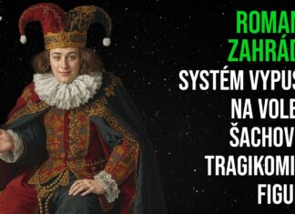 Roman N. Zahrádka: Systém vypustil na volební šachovnici tragikomické figurky